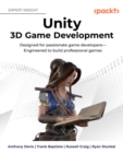 Image for Unity game development: learn how to design beautiful games from the team at Unity