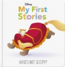 Image for Disney My First Stories: Who&#39;s Not Sleepy