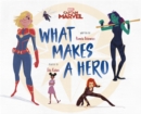 Image for Marvel - What Makes A Hero