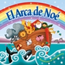 Image for El Arca de Noe : Padded Board Book