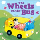 Image for The Wheels on the Bus : Padded Board Book