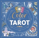 Image for Color the Tarot : Adult Coloring Book