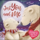 Image for Just You and Me : Padded Board Book