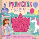 Image for Princess Party : An a-MAZE-ing Storybook Game