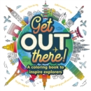 Image for Get Out There!