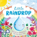 Image for Nature Stories: Little Raindrop : Padded Board Book