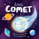 Image for Nature Stories: Little Comet-Discover an Amazing Story from the Natural World : Padded Board Book