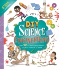 Image for DIY Science Engineering : with Over 20 Experiments to Build at Home!