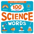 Image for 100 First Science Words : STEM Picture Dictionary