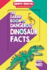 Image for The Daring Book of Dangerous Dinosaur Facts : with 3D T-Rex Model