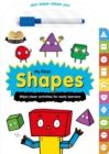 Image for Help with Homework: My First Shapes-Wipe-Clean Activities for Early Learners