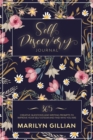 Image for Self Discovery Journal : 365 Creative Questions and Writing Prompts to Improve Your Self Esteem and Find Who You Truly Are