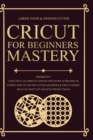 Image for Cricut For Beginners Mastery - 4 Books in 1