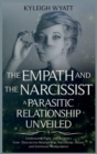 Image for The Empath and the Narcissist. a Parasitic Relationship Unveiled