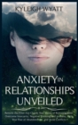 Image for Anxiety in Relationships Unveiled