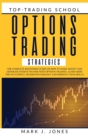 Image for Options Trading Strategies : The Complete Beginners Guide on How to Make Money and Generate Passive Income with Options Trading. Learn Here the Successful Trader Psychology and Improve Your Skills