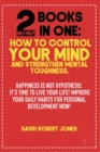 Image for 2 Self Help Books in One : Happiness Is Not Hypothesis. It&#39;s Time to Live Your Life! Improve Your Daily Habits for Personal Development Now!