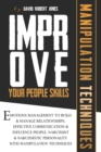 Image for Improve Your People Skills : Emotions Management to Build and Manage Relationships. Effective Communication and Influence People. Narcissist and Narcissistic Personality with Manipulation Techniques.