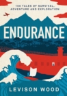 Image for Endurance: 100 Tales of Survival, Adventure and Exploration