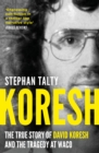 Image for Koresh  : the true story of David Koresh, the FBI and the tragedy at Waco