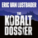 Image for The Kobalt Dossier : Evan Ryder Series, Book 2