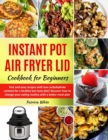 Image for Instant Pot Air Fryer Lid Cookbook for Beginners