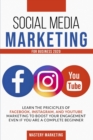 Image for Social Media Marketing For Business 2020 : Learn the Pricicples of Facebook, Instagram, and YouTube Marketing to Boost Your Engagement Even If You Are a Complete Beginner