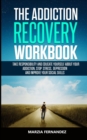 Image for The Addiction Recovery Workbook