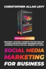 Image for Social Media Marketing for Business : THIS BOOK INCLUDES: Instagram, YouTube &amp; Facebook for 2020 (and the Future) &amp; Online Strategies. Beginners Mastery Workbook to Plan the FULL Conquest of a Niche