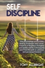 Image for Self-Discipline : How to Empower your mind, Clean it of Negative Thoughts and Find the Path to Passion and Personal Freedom