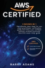 Image for Aws Certified : 2 BOOKS IN 1: The ultimate clean sheet for aws cloud practitioner certification guide (CLF-C01) and aws certified solutions architect-associate (SAA-C02) exam study guide (black and wh
