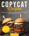 Image for Copycat Recipes : Cookbook on How to Make Cracker Barrel Restaurant&#39;s Popular Recipes at Home.