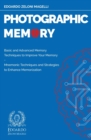 Image for Photographic Memory : Basic and Advanced Memory Techniques to Improve Your Memory - Mnemonic Techniques and Strategies to Enhance Memorization