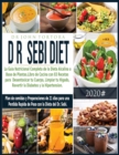 Image for Dr. Dieta Sebi : La guia nutricional completa de la Dieta Alcalina a base de plantas. Libro de cocina con 83 recetas para desentoxicar tu cuerpo, limpiar tu higado, revertir la Diabetes y la Hipertens
