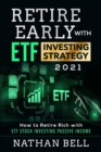 Image for Retire Early with ETF Investing Strategy 2021