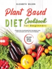Image for Plant Based Diet Cookbook For Beginners