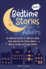 Image for Bedtime Stories for Adults : 20 Relaxing Stories to Help You Sleep. Deep Hypnosis for Stress Relieve, Reduce Anxiety and Sleep Better