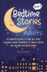 Image for Bedtime Stories for Adults : 20 Relaxing Stories to Help You Sleep. Everyday Guided Meditation to Reduce Stress and Anxiety and Sleep Better