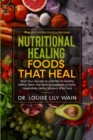 Image for Nutritional Healing Foods That Heal