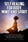 Image for Self Healing for Body, Mind and Spirit