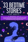 Image for 33 Bedtime Stories for Adults : 3 BOOKS in 1: A Collection of Relaxing Sleep Tales, Poems and Short Guided Meditations to Reduce Insomnia and Anxiety, for Stress Relief and a Good Night Sleep