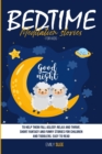 Image for Bedtime Meditation Stories for Kids : To Help Them Fall Asleep, Relax and Thrive. Short Fantasy and Funny Stories for Children and Toddlers. Easy to Read