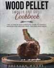 Image for Wood Pellet and Grill Cookbook