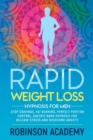 Image for Rapid Weight Loss Hypnosis for Men : Stop Cravings, Fat Burning, Perfect Portion Control, Gastric Band Hypnosis for Release Stress And Overcome Anxiety