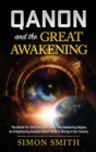 Image for Qanon And The Great Awakening : The Battle For Earth And Our Souls: The Awakening Begins An Enlightening Analysis About What Is Wrong In Our Society