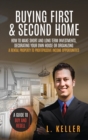 Image for Buying First and Second Home : How to make short and long term investments, decluttering, organizing and decorating your house to get profits from rented properties