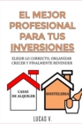 Image for EL MEJOR PROFESIONAL PARA TUS INVERSIONES. The best professional for your real estate investments HOUSE AND BUSINESS (SPANISH VERSION)