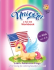 Image for Unicorns in America Coloring book for girls age 4 - 6, Learn our flags while having fun coloring beautiful unicorns : activity books for preschooler prescribing and pregraphism skills, entertainment a