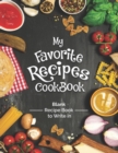 Image for My Favorite Recipes Cookbook Blank Recipe Book To Write In