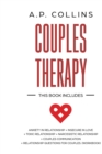 Image for Couples Therapy : 6 books in 1: Anxiety in Relationship + Insecure in Love + Toxic Relationship + Narcissistic Relationship + Couples Communication + Relationship Questions for Couples (Workbook).